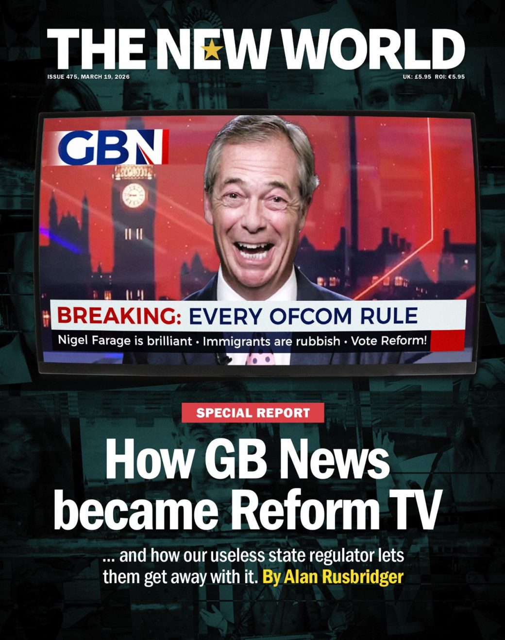 Print Edition 475 - How GB News became Reform TV
